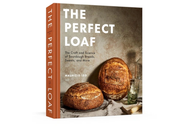 The Perfect Loaf: The Craft and Science of Sourdough Breads, Sweets, and More: A Baking Book